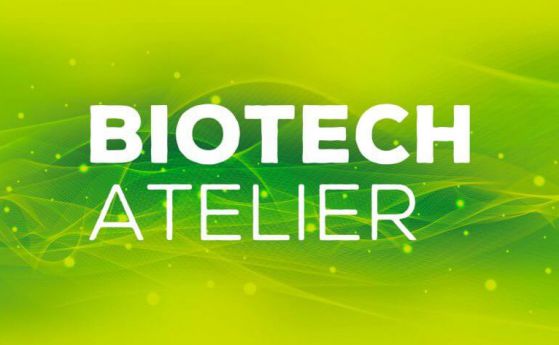 Ателие по биотехнологии – Международен форум без аналог в българската биотехнологична действителност