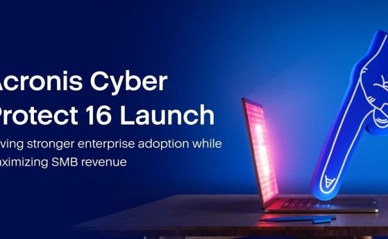 Acronis установява нов стандарт в киберсигурността и защита на данните с пускането на пазара на Acronis Cyber Protect 16