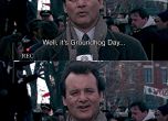 Groundhog day