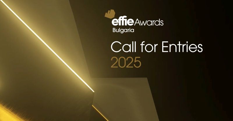 Effie Awards® България приема заявки за осемнадесетото си издание